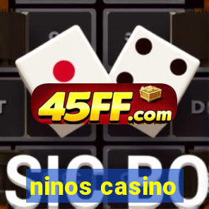 ninos casino